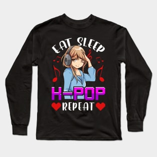 Cute Eat Sleep K-Pop Repeat KPop Korean Music Long Sleeve T-Shirt